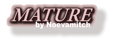 MATURE BY NOEVAMITCH