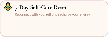7 day Self Care Reset
