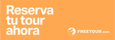 Orange banner with white text in Spanish saying Reserva tu tour ahora and the Freetour.com logo.