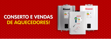 venda de aquecedor, aquecedores,rinnai, lorenzetti, rhemm, komeco, bosch, kobe
