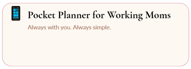 Pocket Planner for Working Moms
