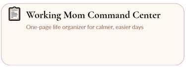 Working Mom Command Center