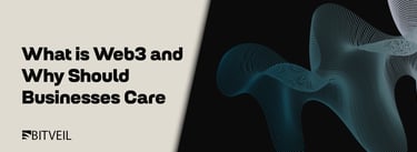 web3-business-why-care