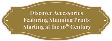 Banner describing that accessories starting from the 16th century on can be discovered and bought in this shop