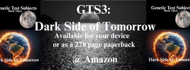 Genetic Test Subjects Book 3: Dark Side of Tomorrow
