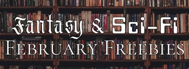 Fantasy and Sci-Fi February Freebies
