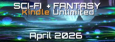 Sci-Fi and Fantasy for Kindle Unlimited
