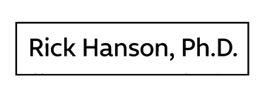 Professional logo featuring the text Rick Hanson, Ph.D. in a clean black border.