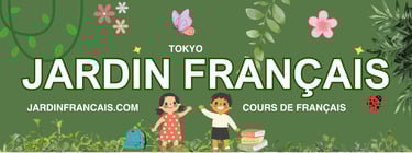 Cours de français pour adultes et enfants à Tokyo – Jardin français
