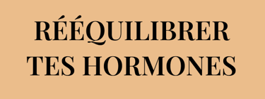 Veux-tu RÉÉQUILIBRER TES HORMONES grâce à une vie cyclique ?
