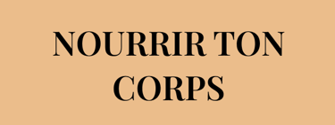 Veux-tu apprendre à NOURRIR TON CORPS et ton âme de manière saine et sans nuire à la planète ?