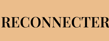 Veux-tu RECONNECTER avec toi-même, tes besoins individuels et ton intuition ?