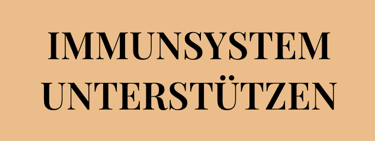 Möchtest du dein IMMUNSYSTEM UNTERSTÜTZEN auf natürliche Weise?