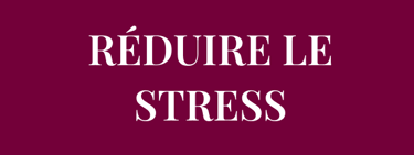 Veux-tu développer des stratégies pour RÉDUIRE LE STRESS et vivre davantage dans le moment présent