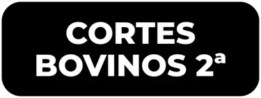 CORTES BOVINOS 2ª