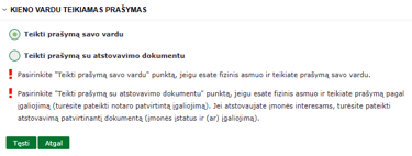 Teikti prašymą savo vardu arba su atstovavimo dokumentu