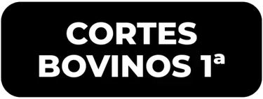 CORTES BOVINOS 1ª