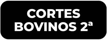 CORTES BOVINOS 2ª