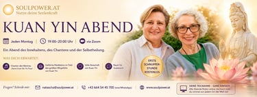 KUAN YIN ABEND am Montag um 19:00