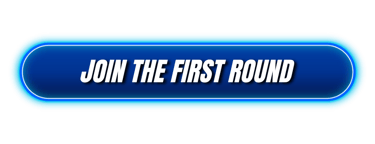 Join the first round