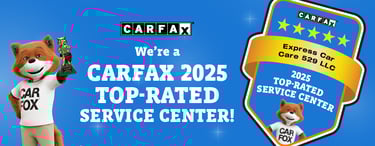 CARFAX 2025 Top-Rated Service Center award banner for Express Car Care 529 LLC with Car Fox mascot.