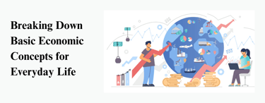 Economic concept everyday life