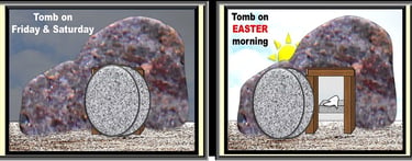Tomb picture on Friday and Saturday and empty tomb on Easter morning designed by Debbie Dunn using P
