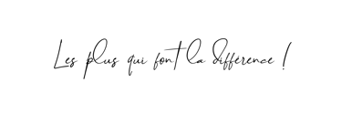 LES PLUS QUI FONT LA DIFFERENCE