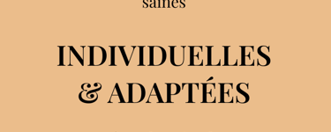 Veux-tu développer des habitudes saines   INDIVIDUELLES & ADAPTÉES  à tes besoins ?