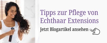 Haar Extensions richtig waschen und pflegen. Blog Artikel