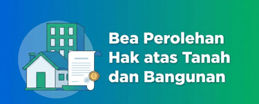 Bea Perolehan Hak atas Tanah dan Bangunan (BPHTB)