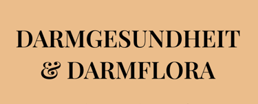 Möchtest du deine DARMGESUNDHEIT & DARMFLORA wirksam verbessern?