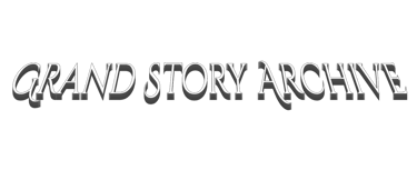 Grand Story Archive