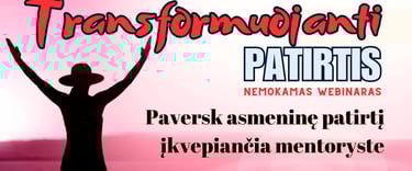 Transformuojanti patirtis