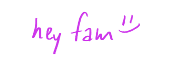 Purple handwritten “hey fam” greeting in casual PIECE OF K. style