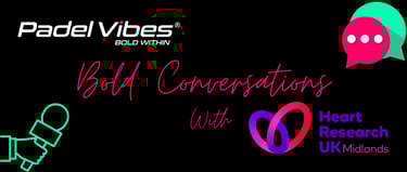 padel-vibes-bold-conversations-with-heart-research