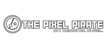 the pixel pirate logo with the tagline "be a trendsetter. be seen..."