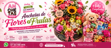 Flyer publicitario de anchetas de flores y frutas en Medellín con rosas, girasoles, frutas frescas, chocolates, peluches