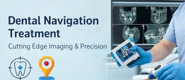Dental Navigation Treatment Doss Dental Clinic