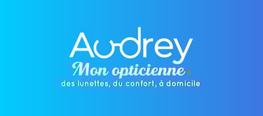 Audrey mon opticienne