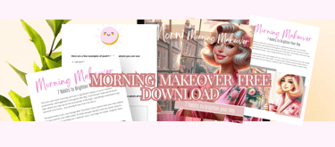 Freebie Morning Makeover