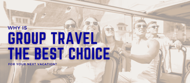 why is group travel the best choice