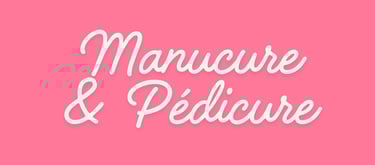 Manucure et Pédicure