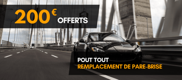Offre commerciale : 200 euros offerts pour un remplacement de pare-brise