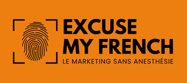 logo EXCUSE MY FRENCH, Le Marketing sans anesthésié