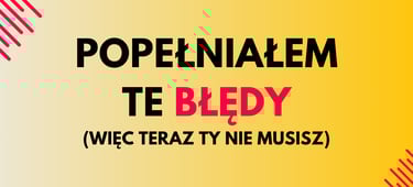 moje błędy w testowaniu