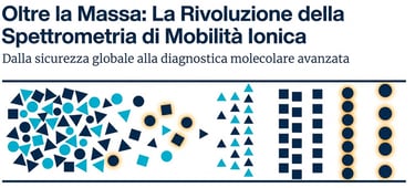 IMS oltrela semplice massa molecolare