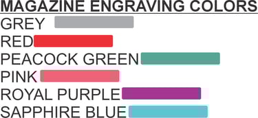 Custom magazine engraving colors chart featuring grey, red, peacock green, pink, purple, and blue swatches.