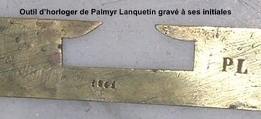 outil d'horloger de palmyr lanquetin à ses initiales