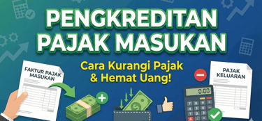 Pengkreditan Pajak Masukan Faktur Pajak Pertambahan Nilai (PPN)